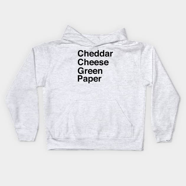 Cheddar/Cheese/Paper/Green Kids Hoodie by teeteet